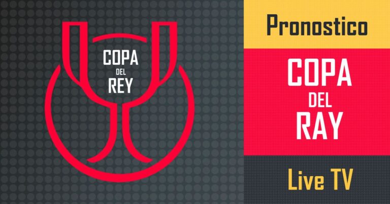 Copa del Ray en vivo y pronósticos