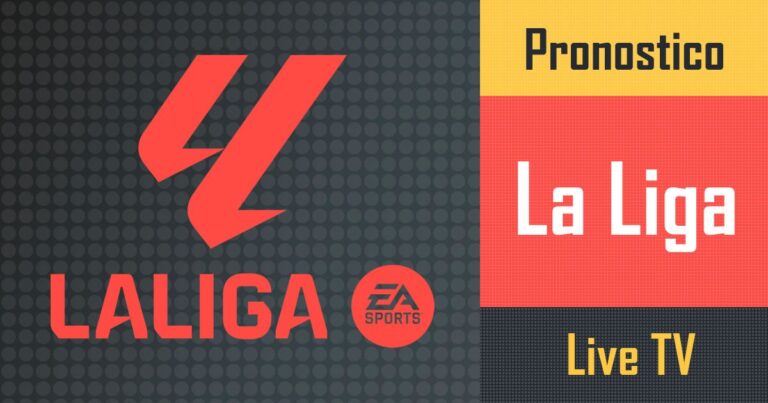 LaLiga en vivo y pronósticos